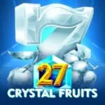 27 Crystal Fruits